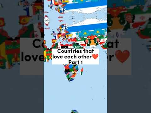 Countries that love each other❤️ Part 1